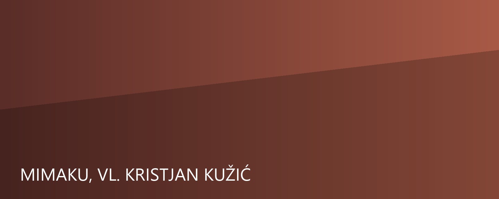 MIMAKU, VL. KRISTJAN KUŽIĆ